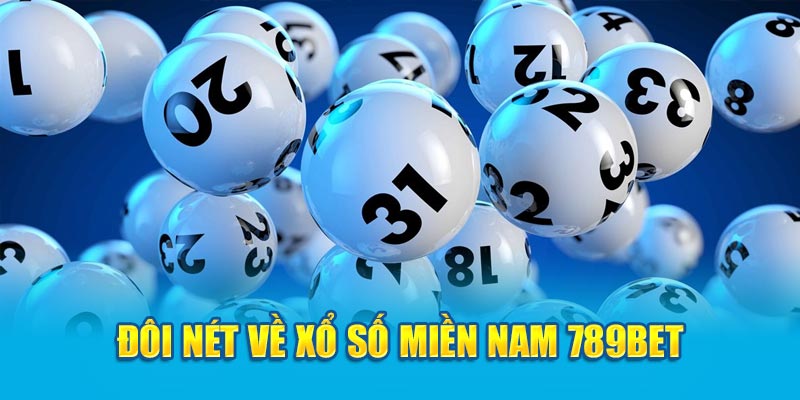 Đôi nét về xổ số miền Nam 789bet